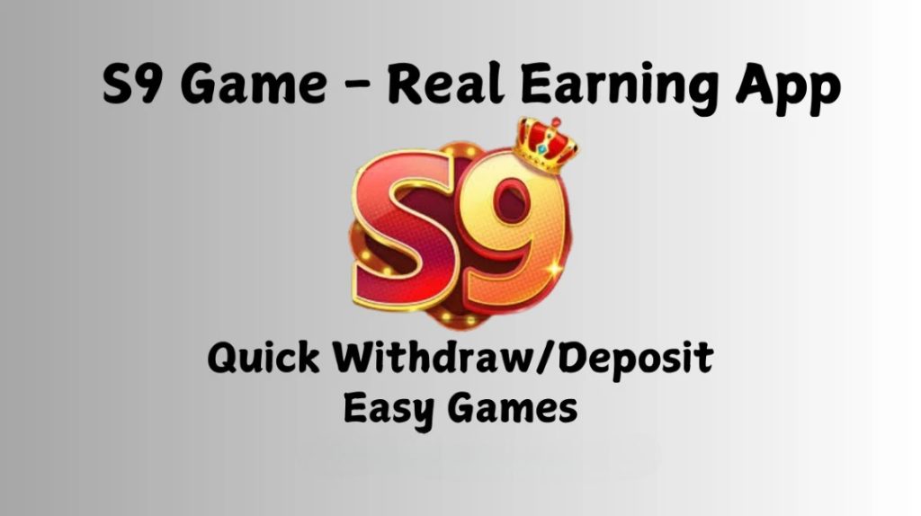 S9-Game-Real-Earning-App